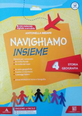 Navighiamo insieme storia geografia 4