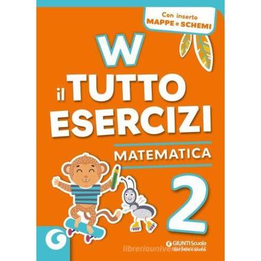 W il tutto esercizi matematica 2