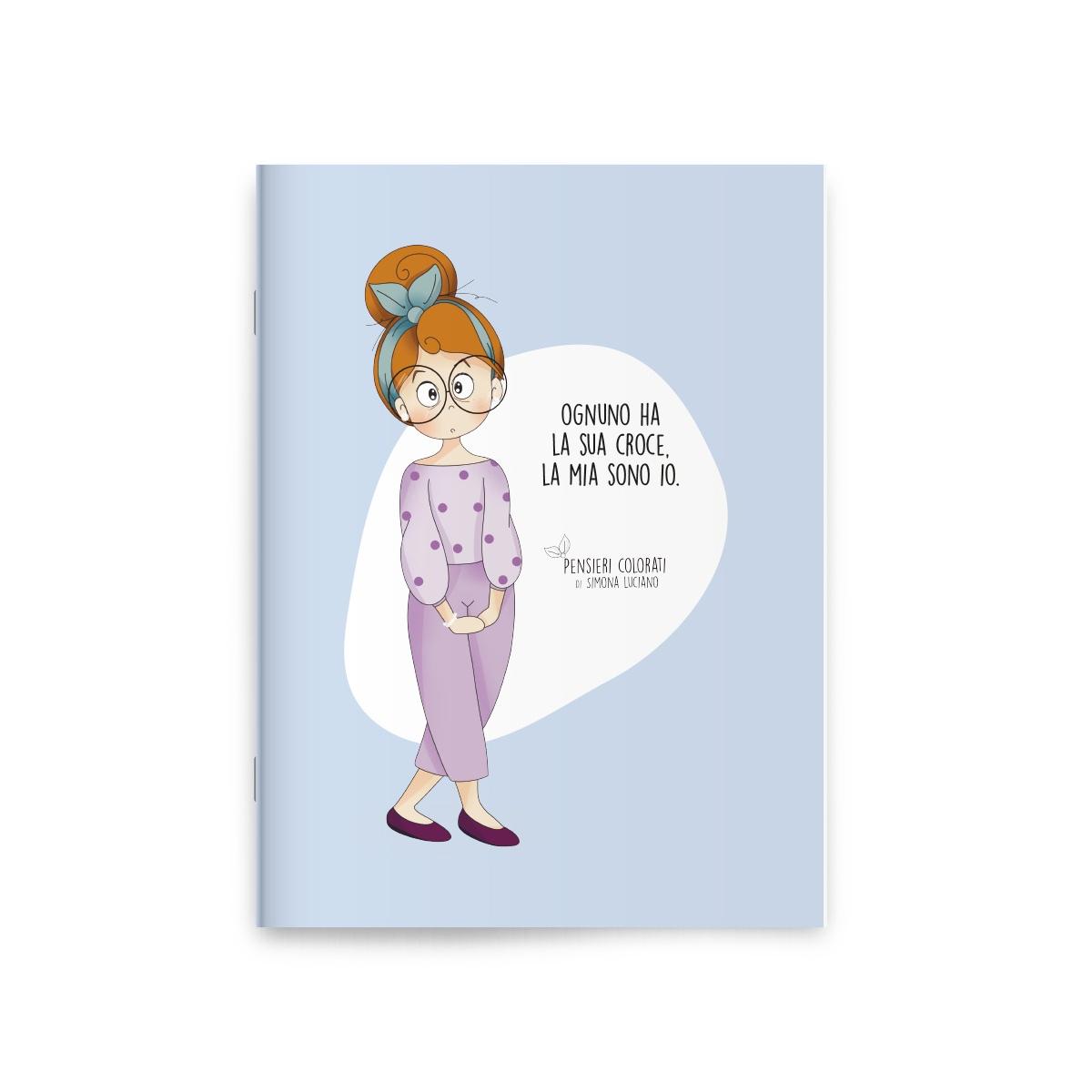 Taccuino pensieri colorati ognuno ha la sua croce